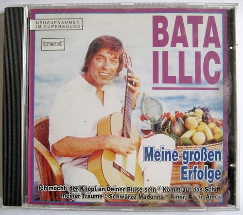 CD Bata Illic - Meine großen Erfolge